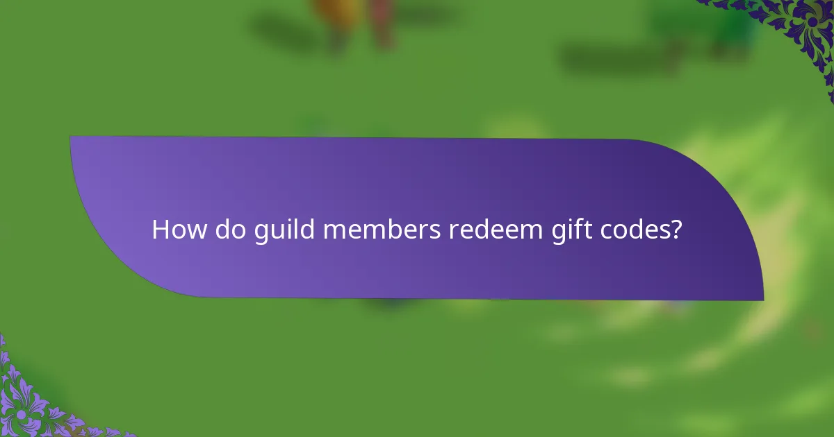 How do guild members redeem gift codes?