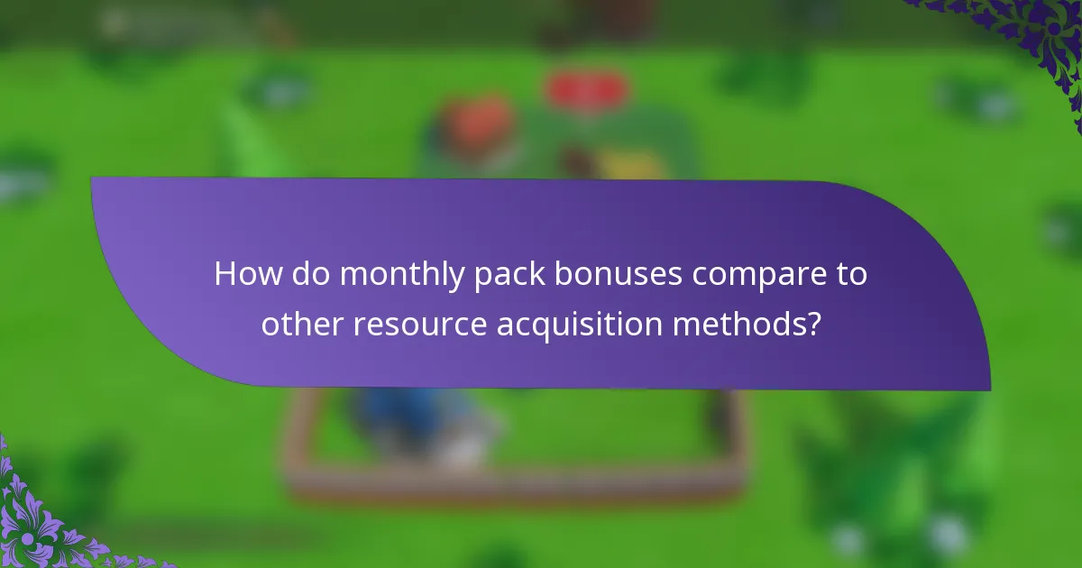 How do monthly pack bonuses compare to other resource acquisition methods?