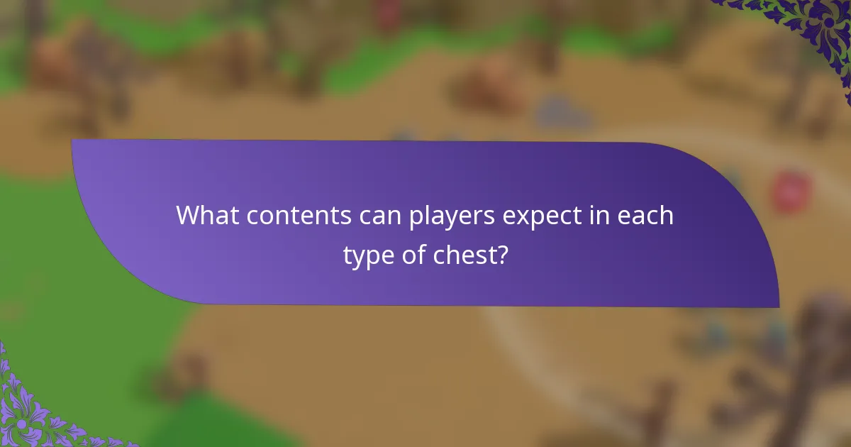 What contents can players expect in each type of chest?