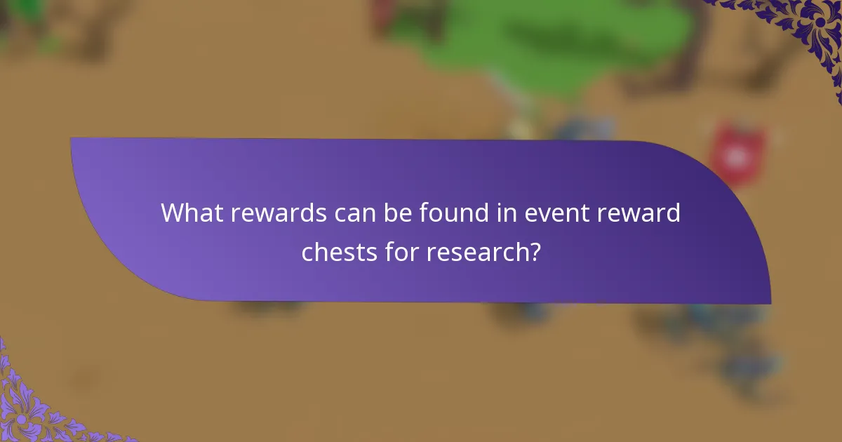 What rewards can be found in event reward chests for research?